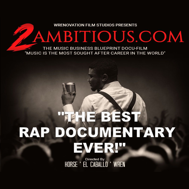 2ambitious.com The Best Rap Documentary Ever