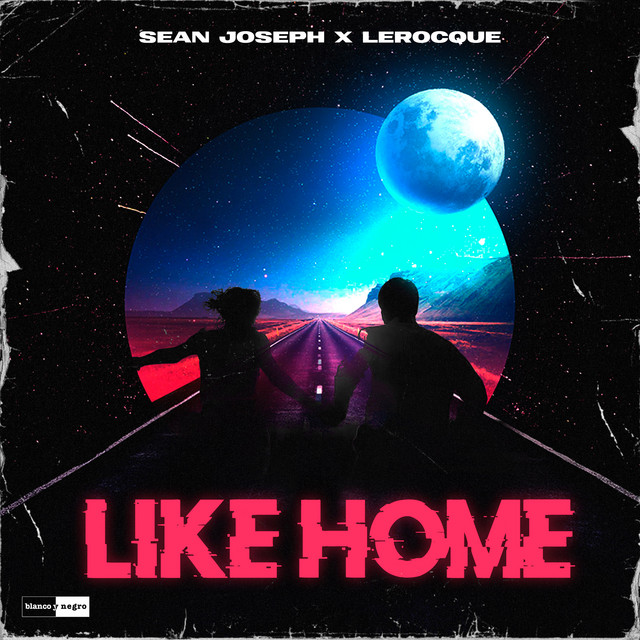Lerocque x Sean Joseph Like Home