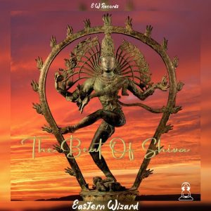 "The Beat of Shiva" by Eastern Wizard
